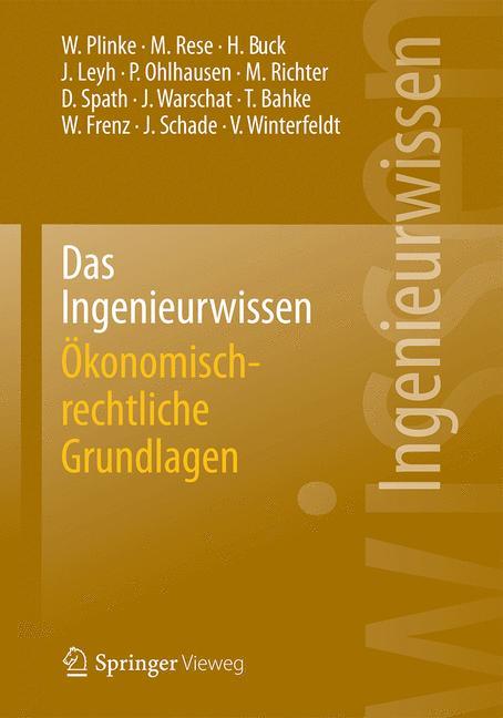 Das Ingenieurwissen: Ökonomisch-rechtliche Grundlagen