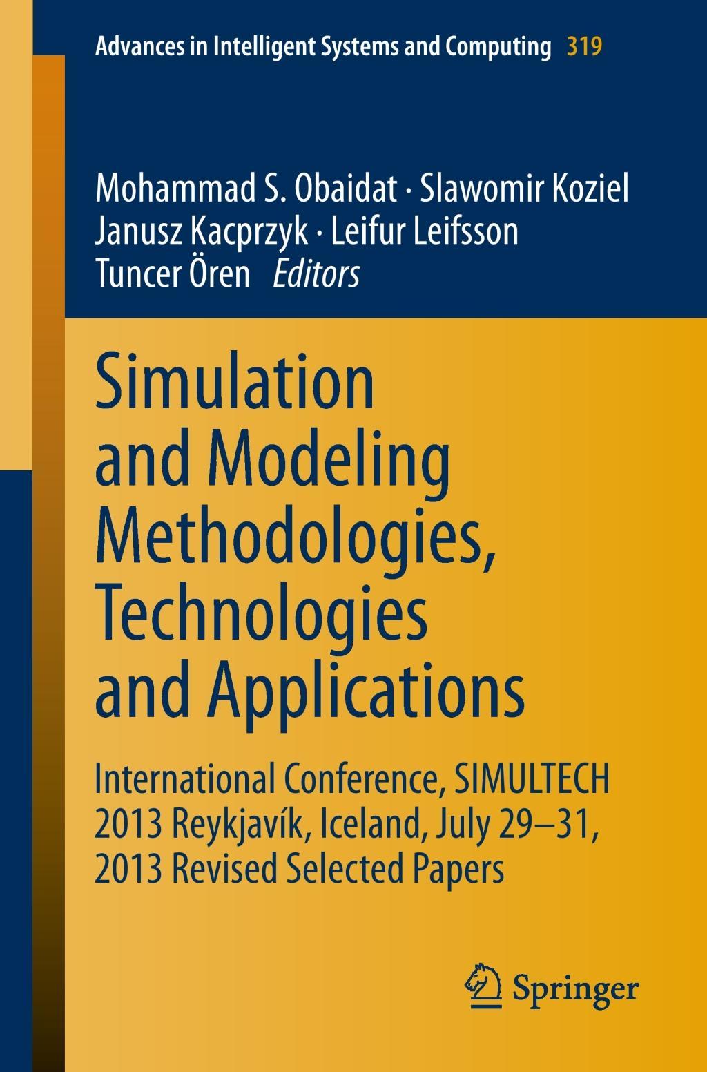 Simulation and Modeling Methodologies, Technologies and Applications