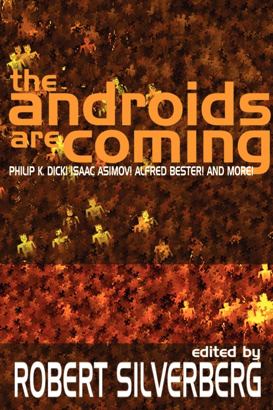 The Androids Are Coming