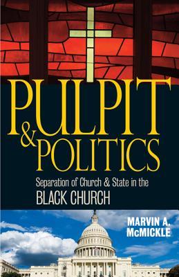 Pulpit & Politics: Separation of Church & State in the Black Church