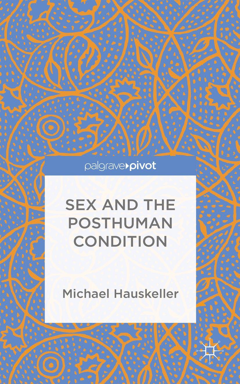 Sex and the Posthuman Condition