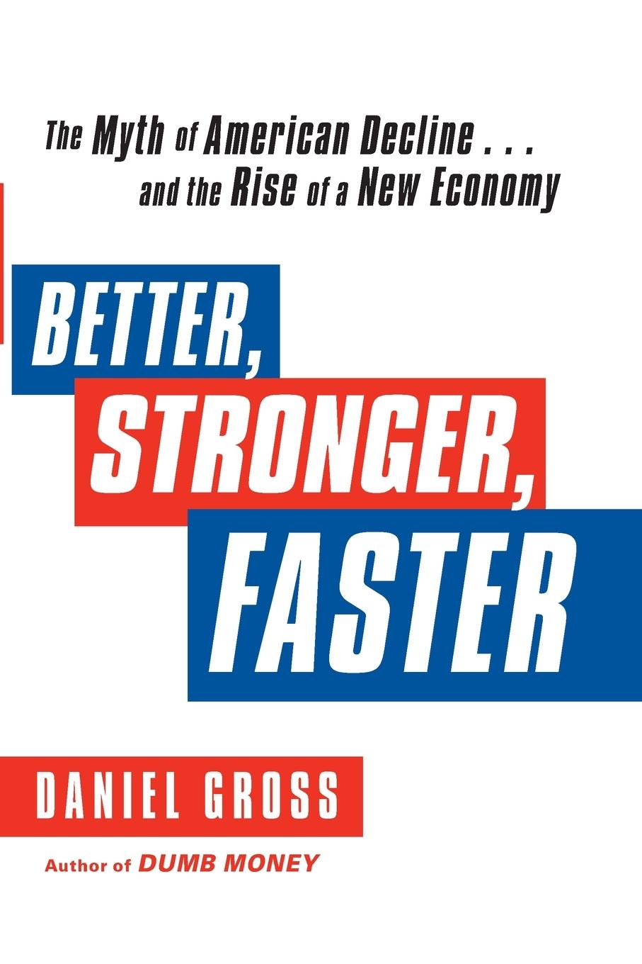 Better, Stronger, Faster