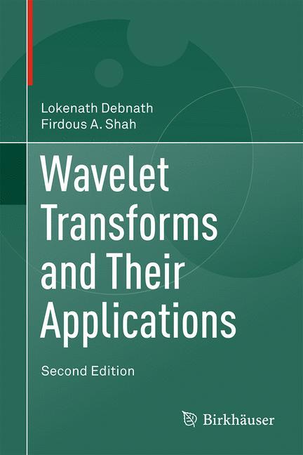 Wavelet Transforms and Their Applications