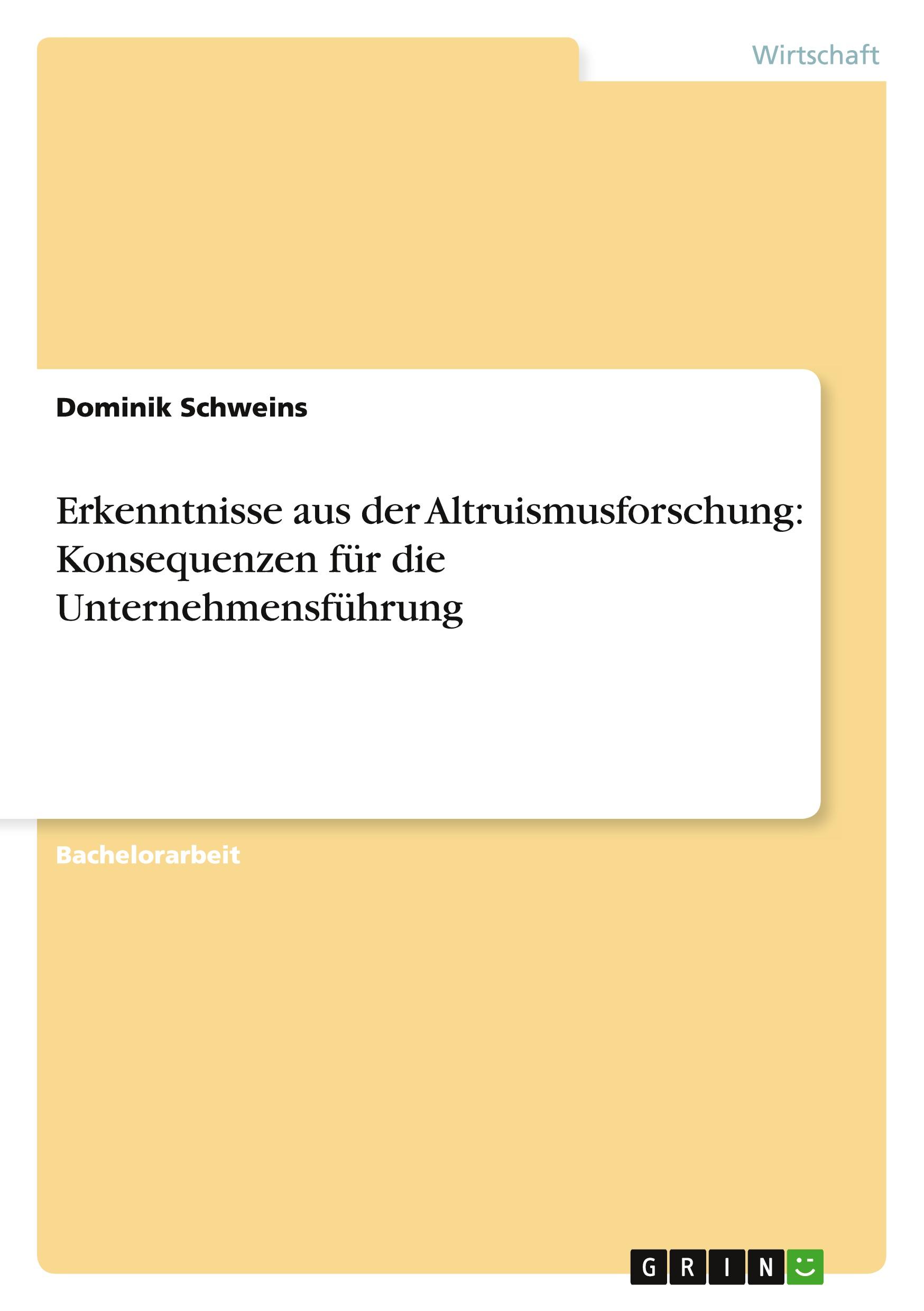 Erkenntnisse aus der Altruismusforschung: Konsequenzen für die Unternehmensführung