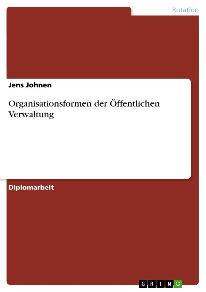 Organisationsformen der Öffentlichen Verwaltung