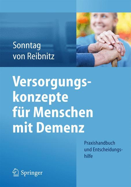 Versorgungskonzepte für Menschen mit Demenz