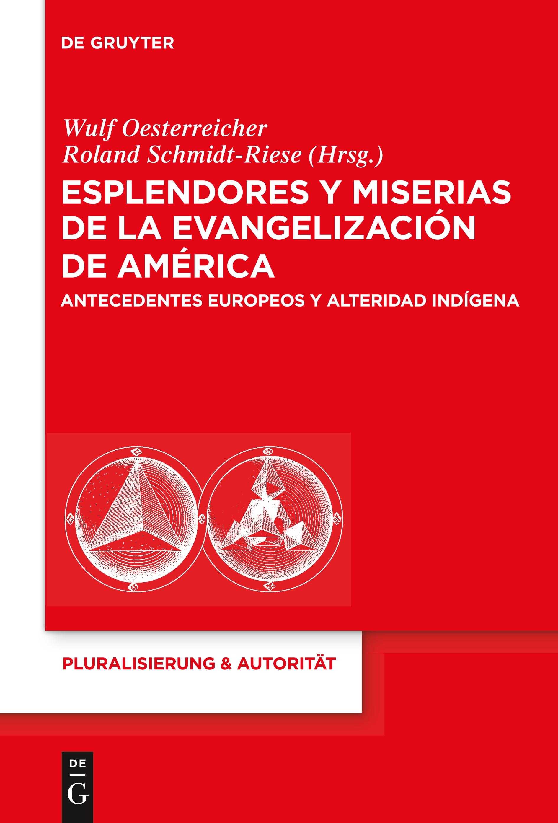 Esplendores y miserias de la evangelización de América