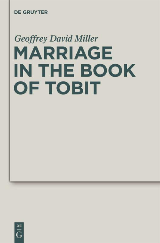 Marriage in the Book of Tobit