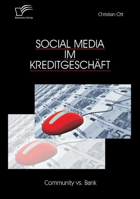 Social Media im Kreditgeschäft: Community vs. Bank