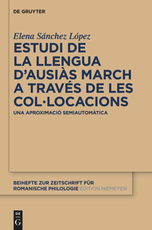 Estudi de la llengua d¿Ausiàs March a través de les col¿locacions