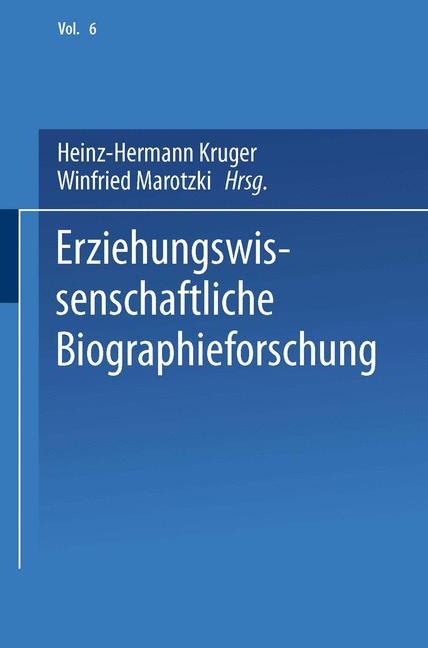 Erziehungswissenschaftliche Biographieforschung