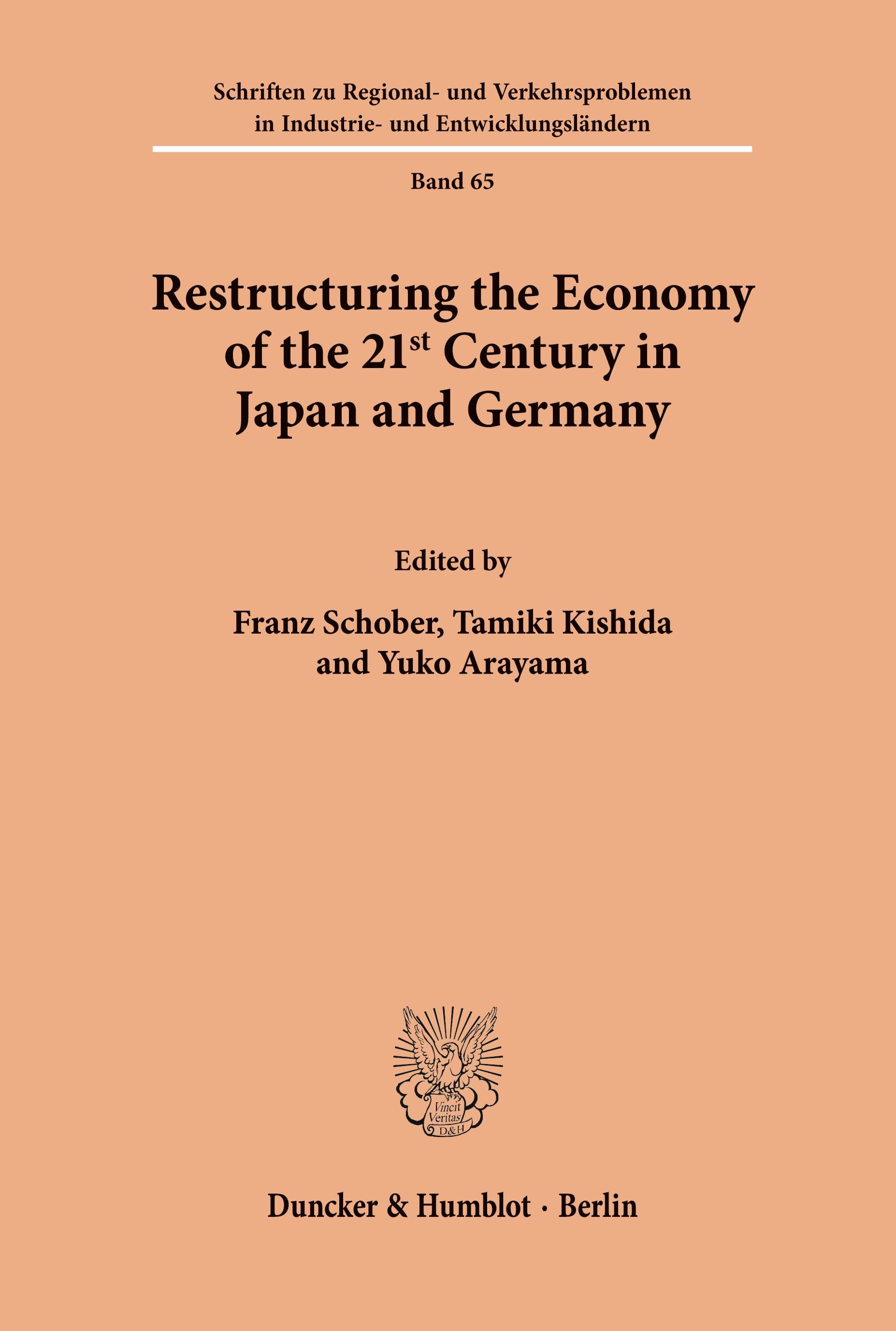 Restructuring the Economy of the 21st Century in Japan and Germany.