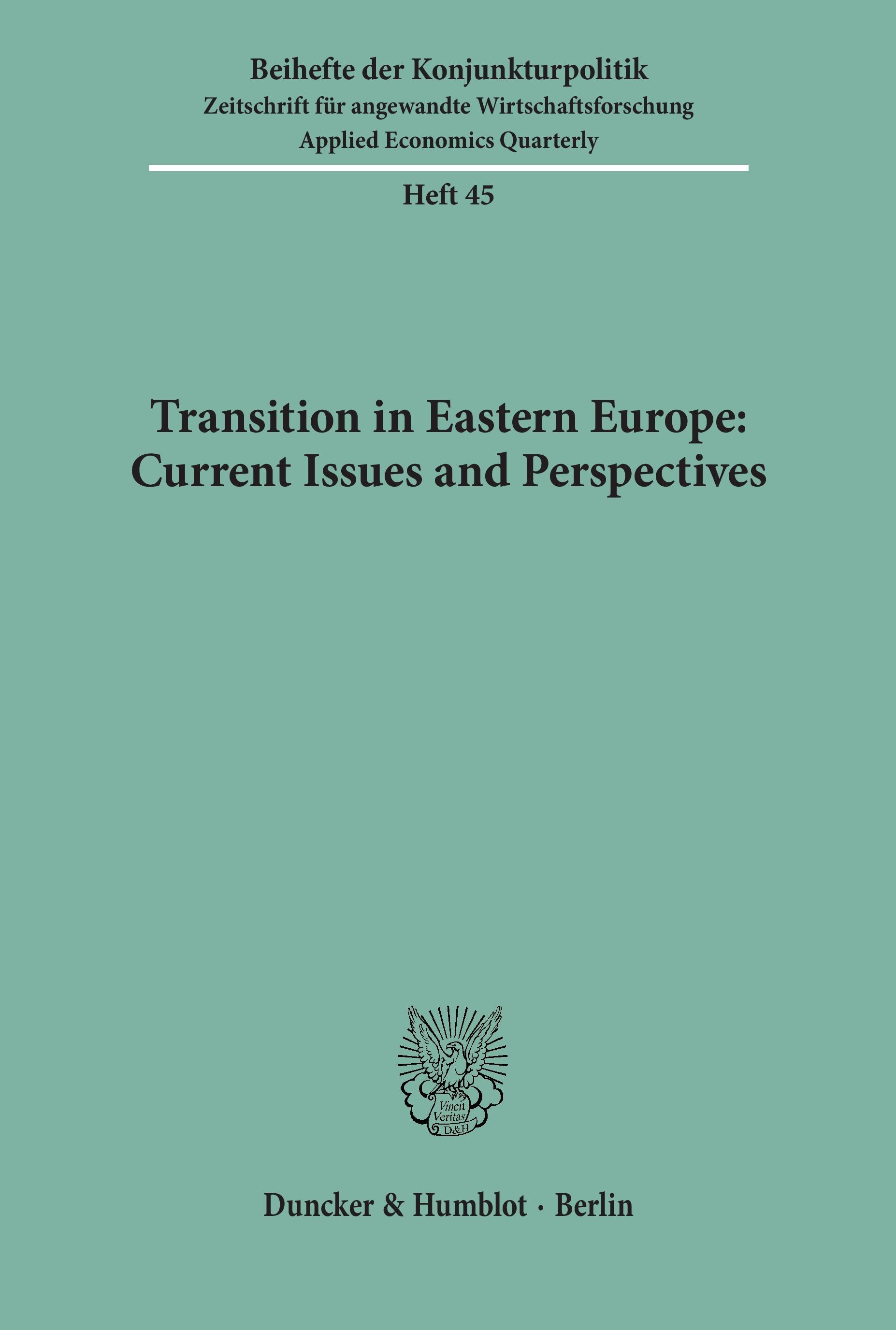 Transition in Eastern Europe: Current Issues and Perspectives.