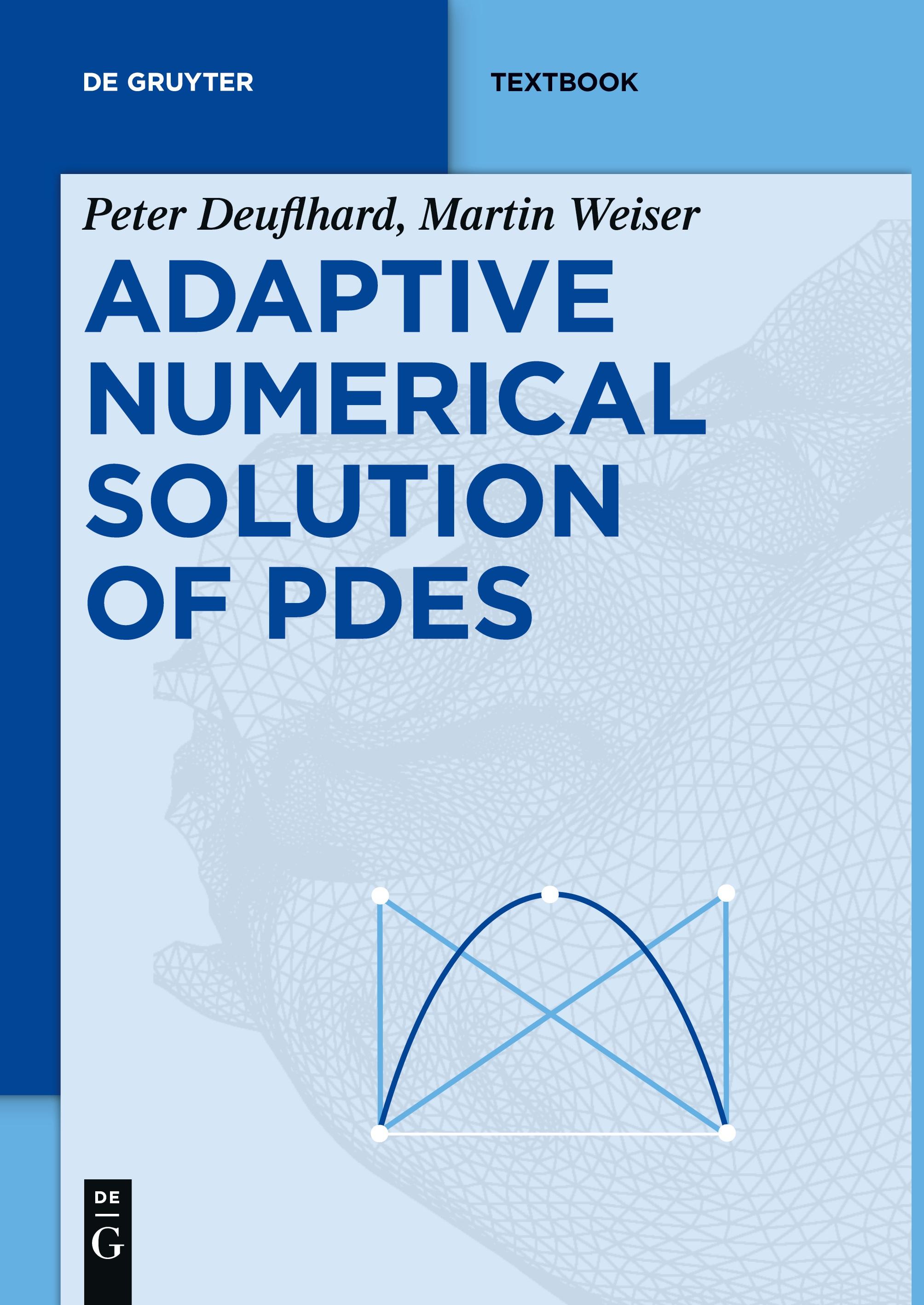 Adaptive Numerical Solution of PDEs