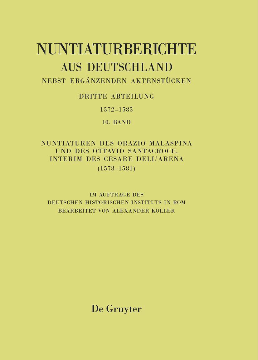 Nuntiaturen des Orazio Malaspina und des Ottavio Santacroce. Interim des Cesare Dell¿Arena (1578-1581)