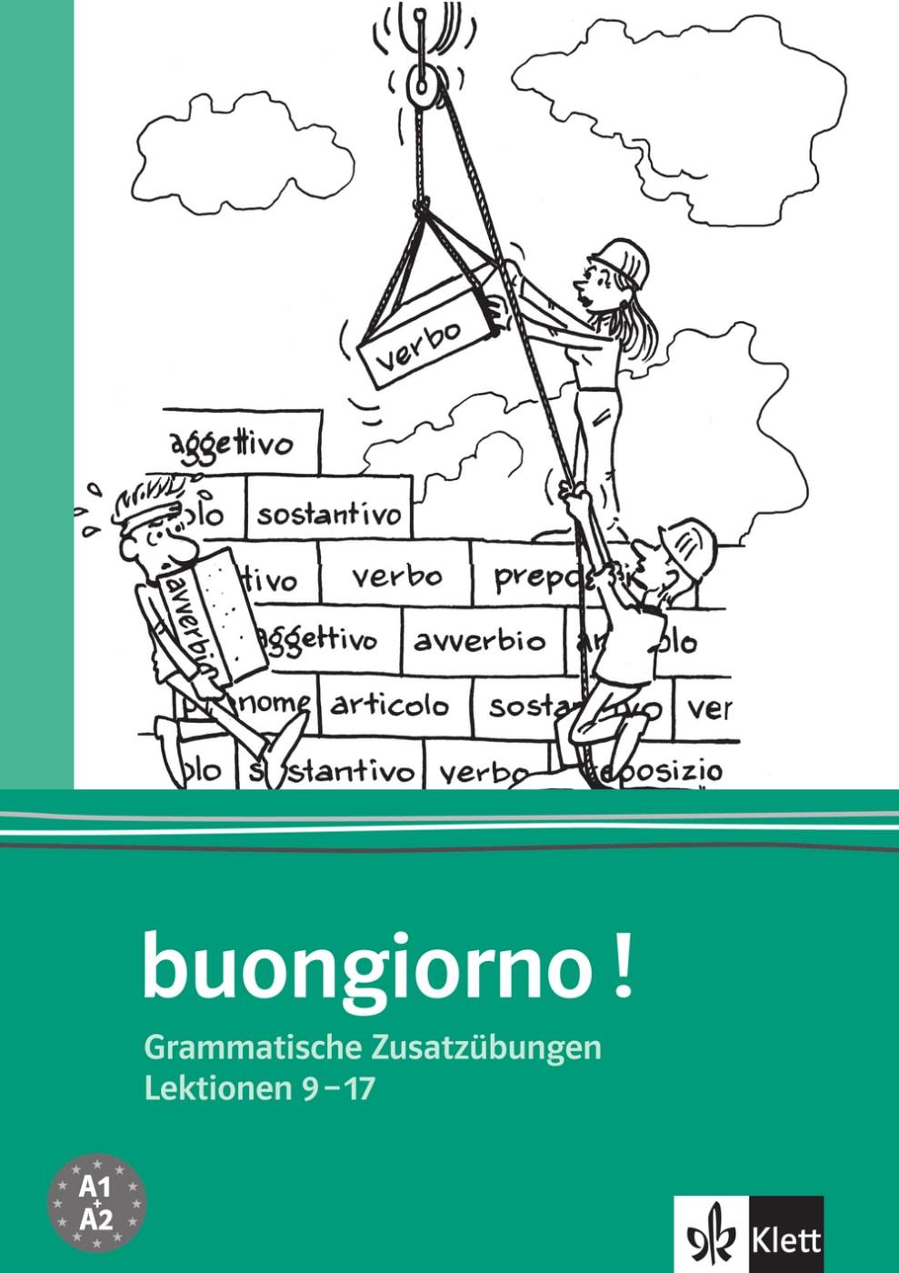 Buongiorno Neu. Grammatische Zusatzübungen. Italienisch für Anfänger