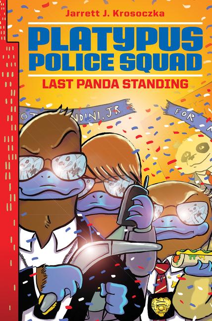 Platypus Police Squad: Last Panda Standing