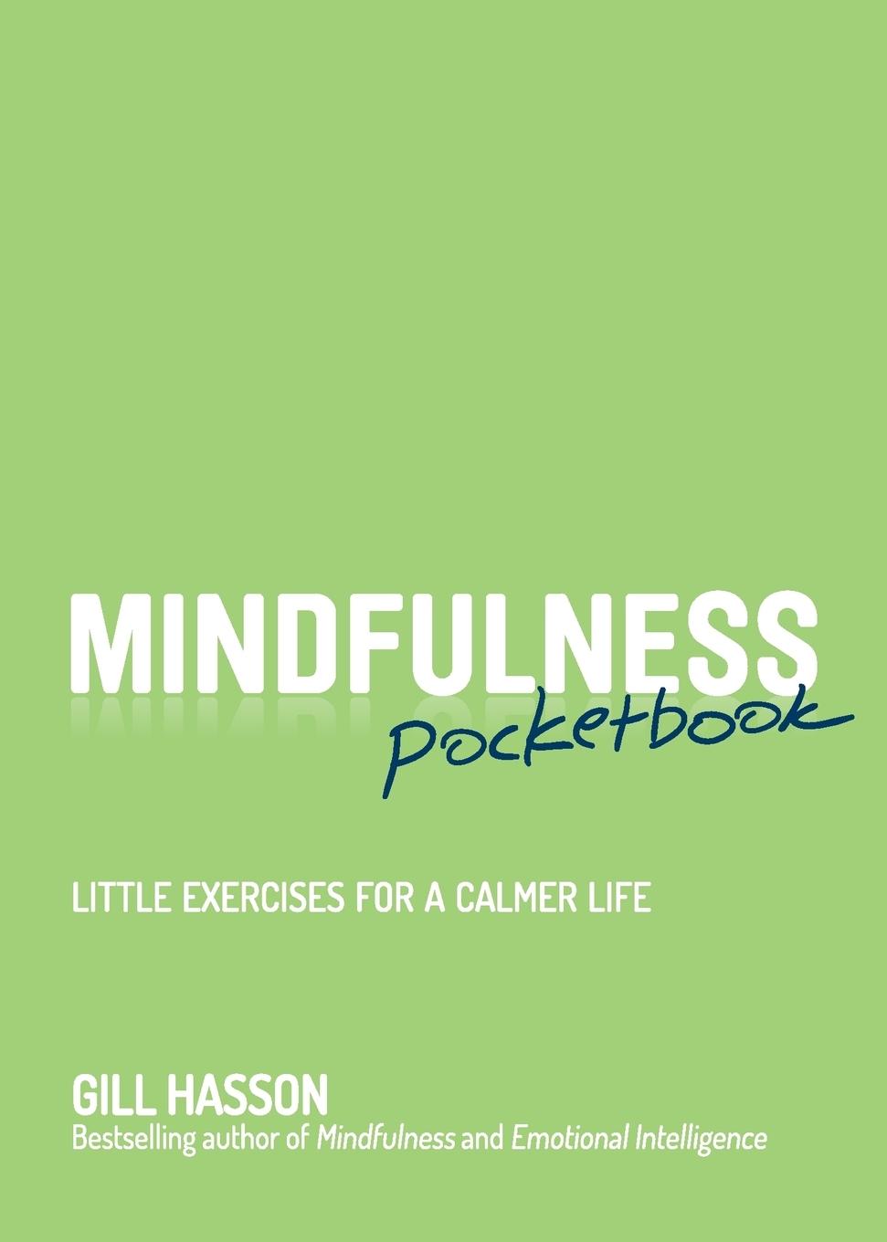 Midfulness Pocketbook Little Exercises for a Calmer Life