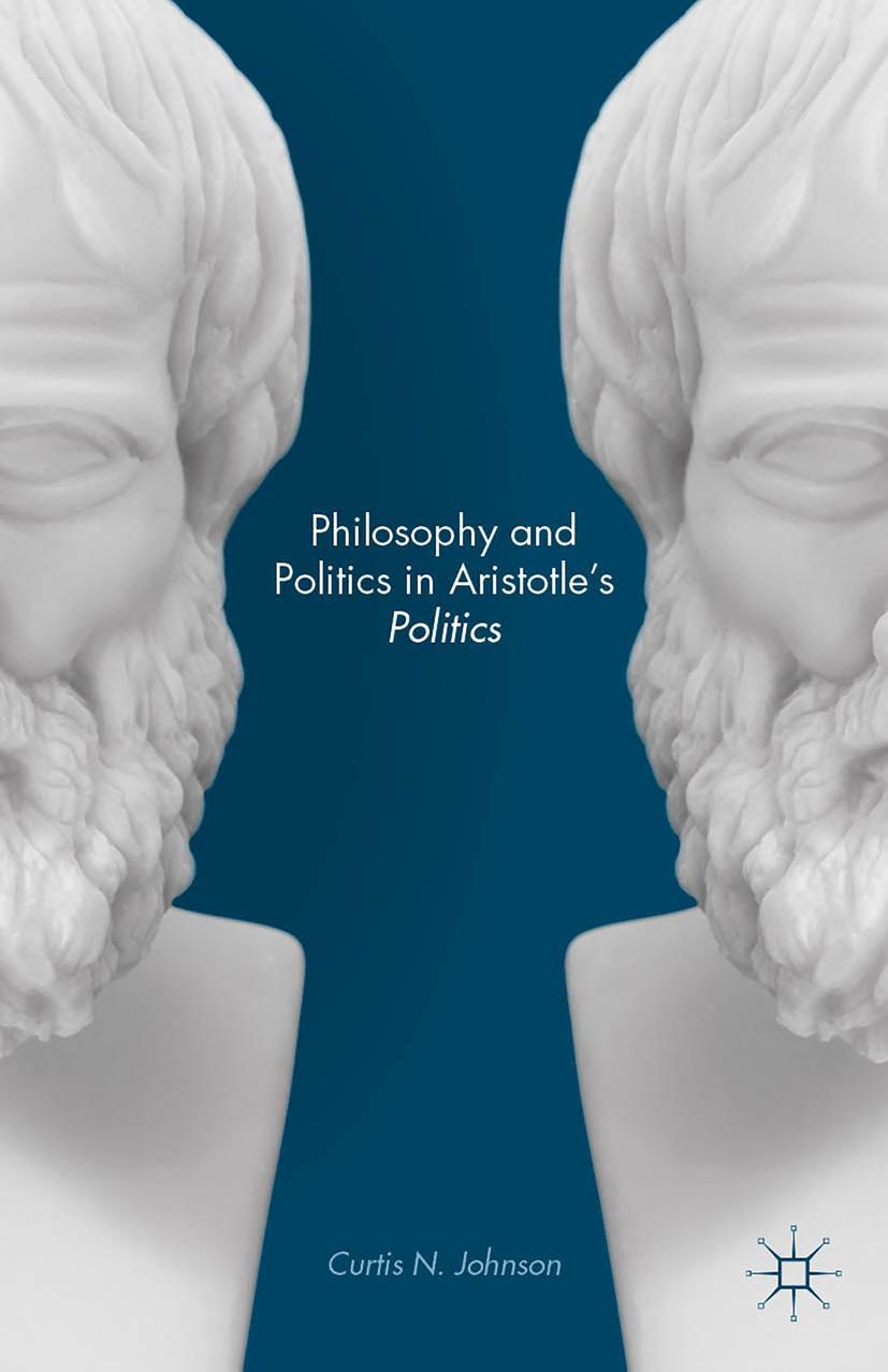 Philosophy and Politics in Aristotle's Politics