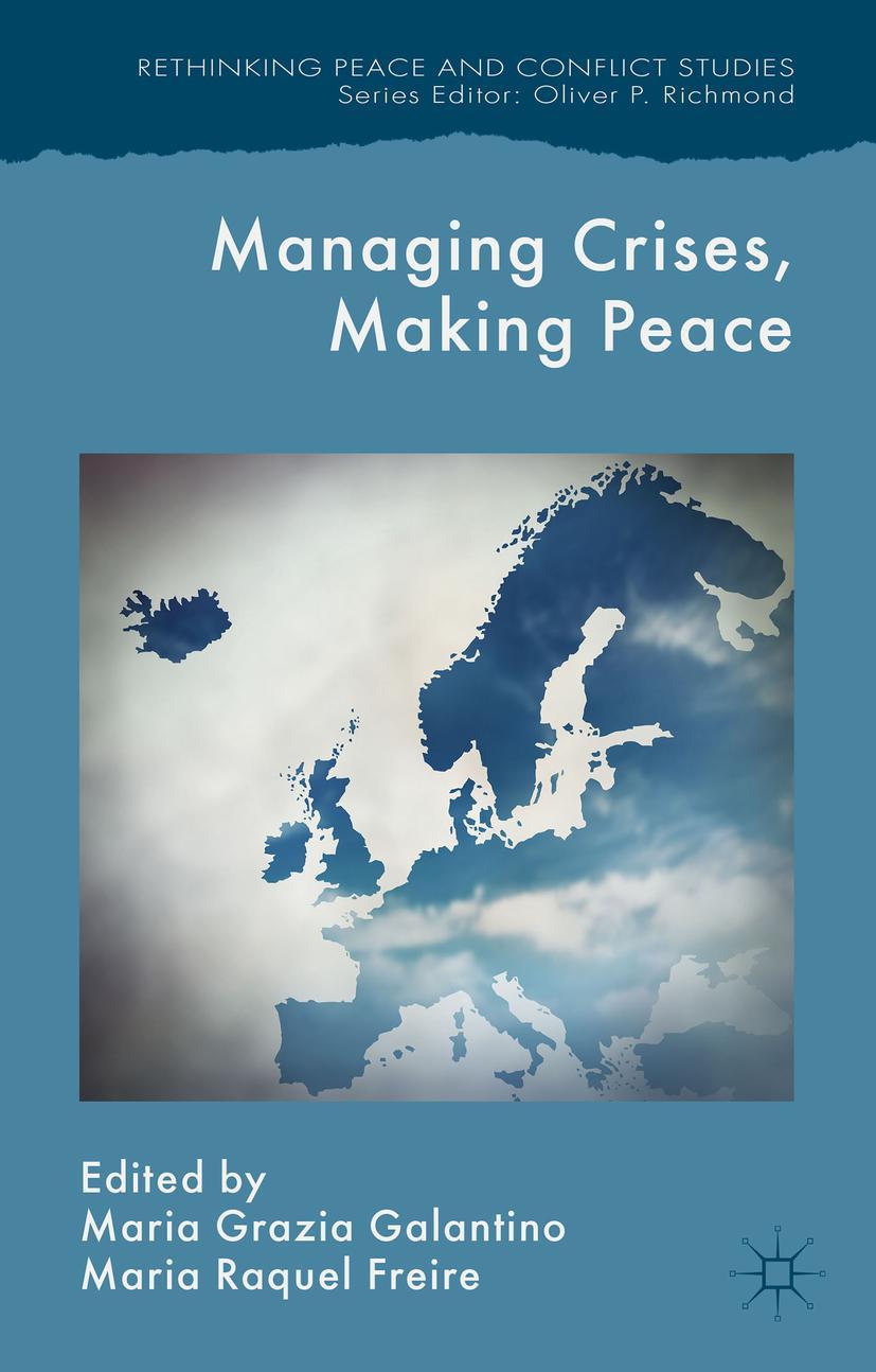 Managing Crises, Making Peace