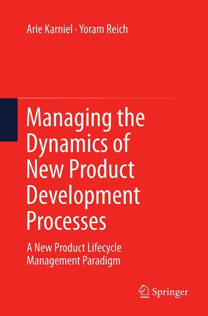 Managing the Dynamics of New Product Development Processes