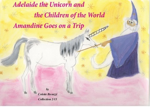 Adelaide the Unicorn and the Children of the World