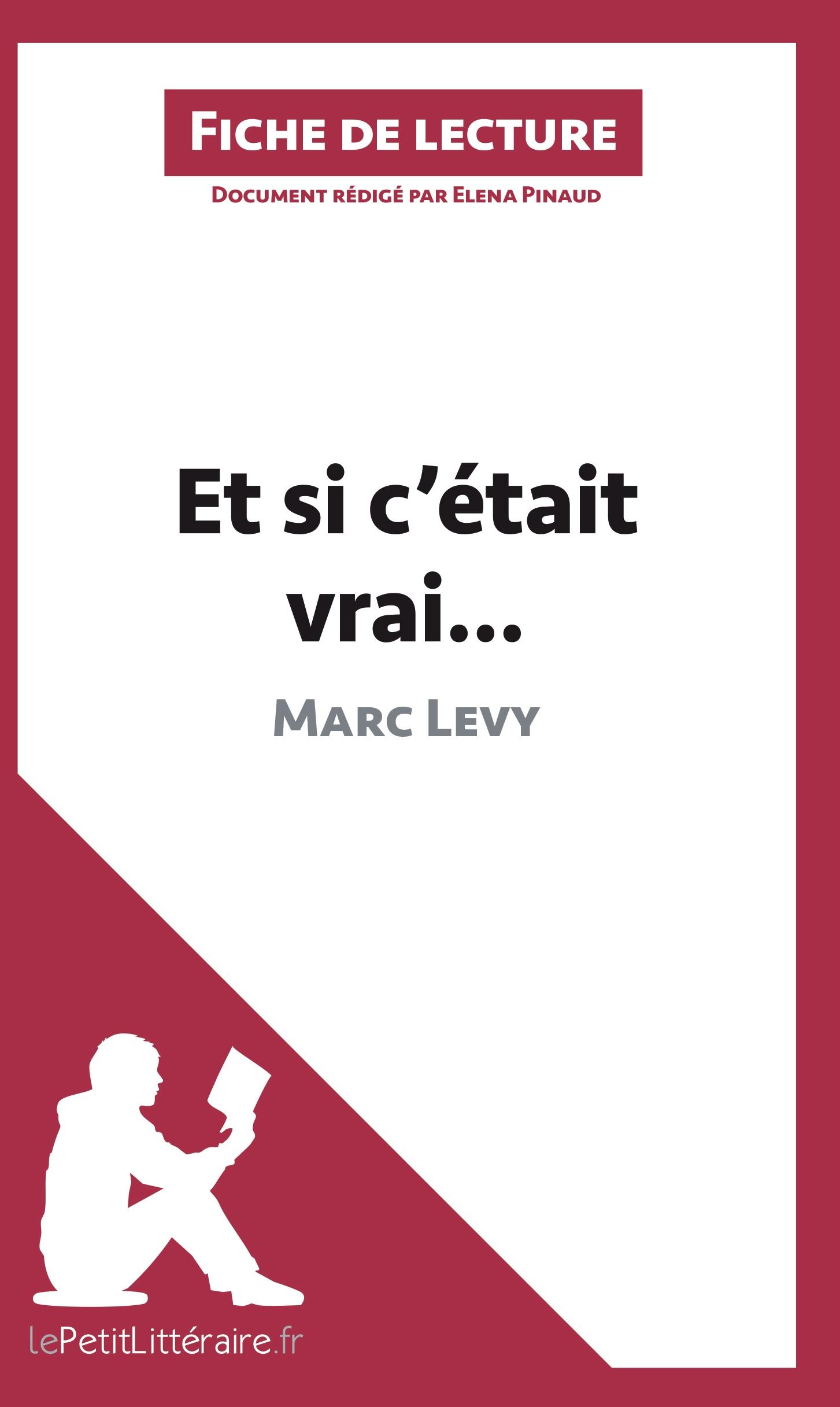 Et si c'était vrai... de Marc Levy (Analyse de l'oeuvre)