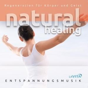 NATURAL HEALING-Regeneration für Körp