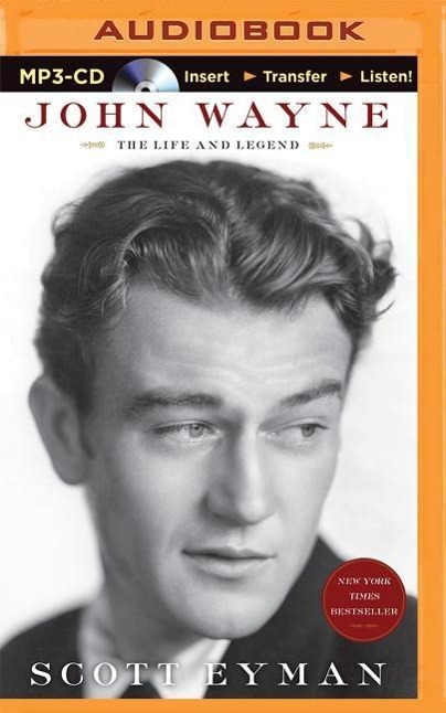 John Wayne: The Life and Legend