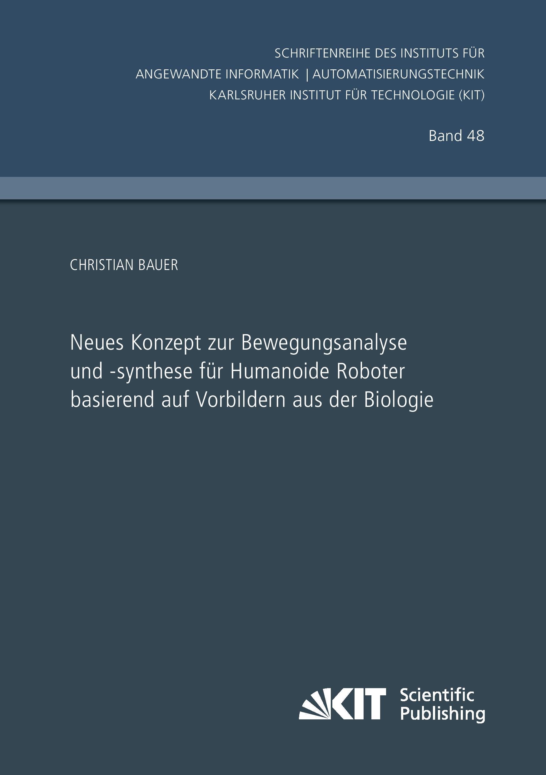 Neues Konzept zur Bewegungsanalyse und -synthese für Humanoide Roboter basierend auf Vorbildern aus der Biologie