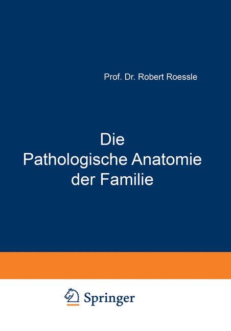 Die Pathologische Anatomie der Familie