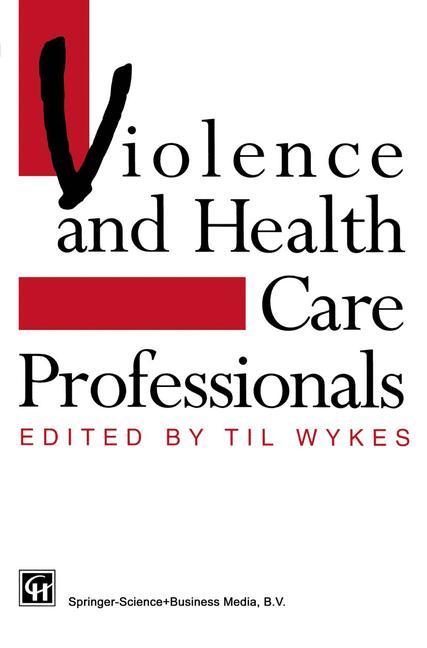 Violence and Health Care Professionals