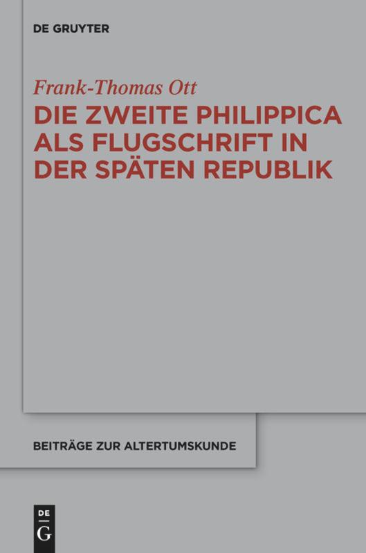 Die zweite Philippica als Flugschrift in der späten Republik