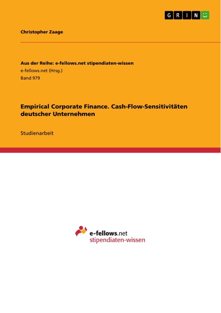 Empirical Corporate Finance. Cash-Flow-Sensitivitäten deutscher Unternehmen