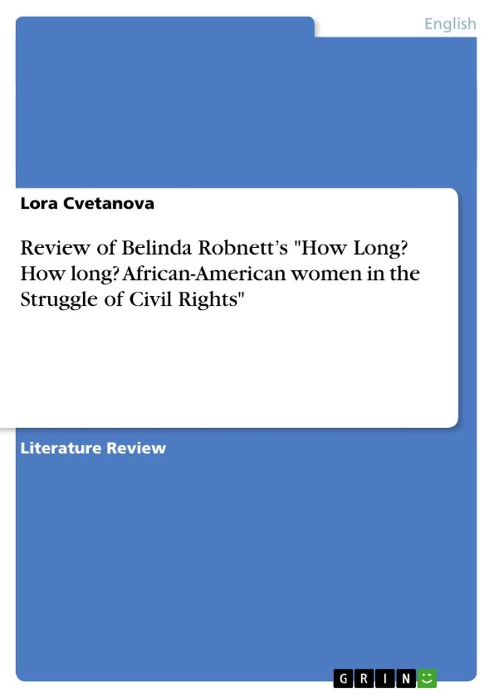 Review of  Belinda Robnett¿s "How Long? How long? African-American women in the Struggle of Civil Rights"