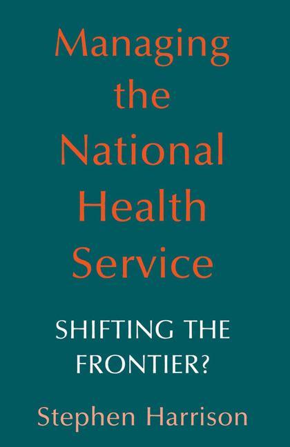 Managing the National Health Service