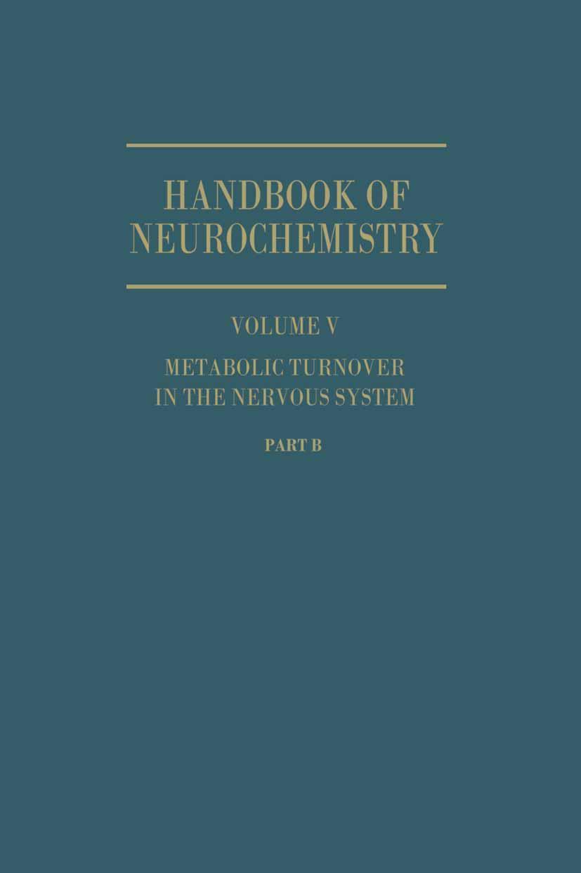 Metabolic Turnover in the Nervous System