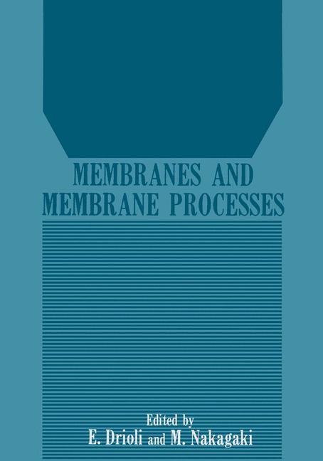 Membranes and Membrane Processes