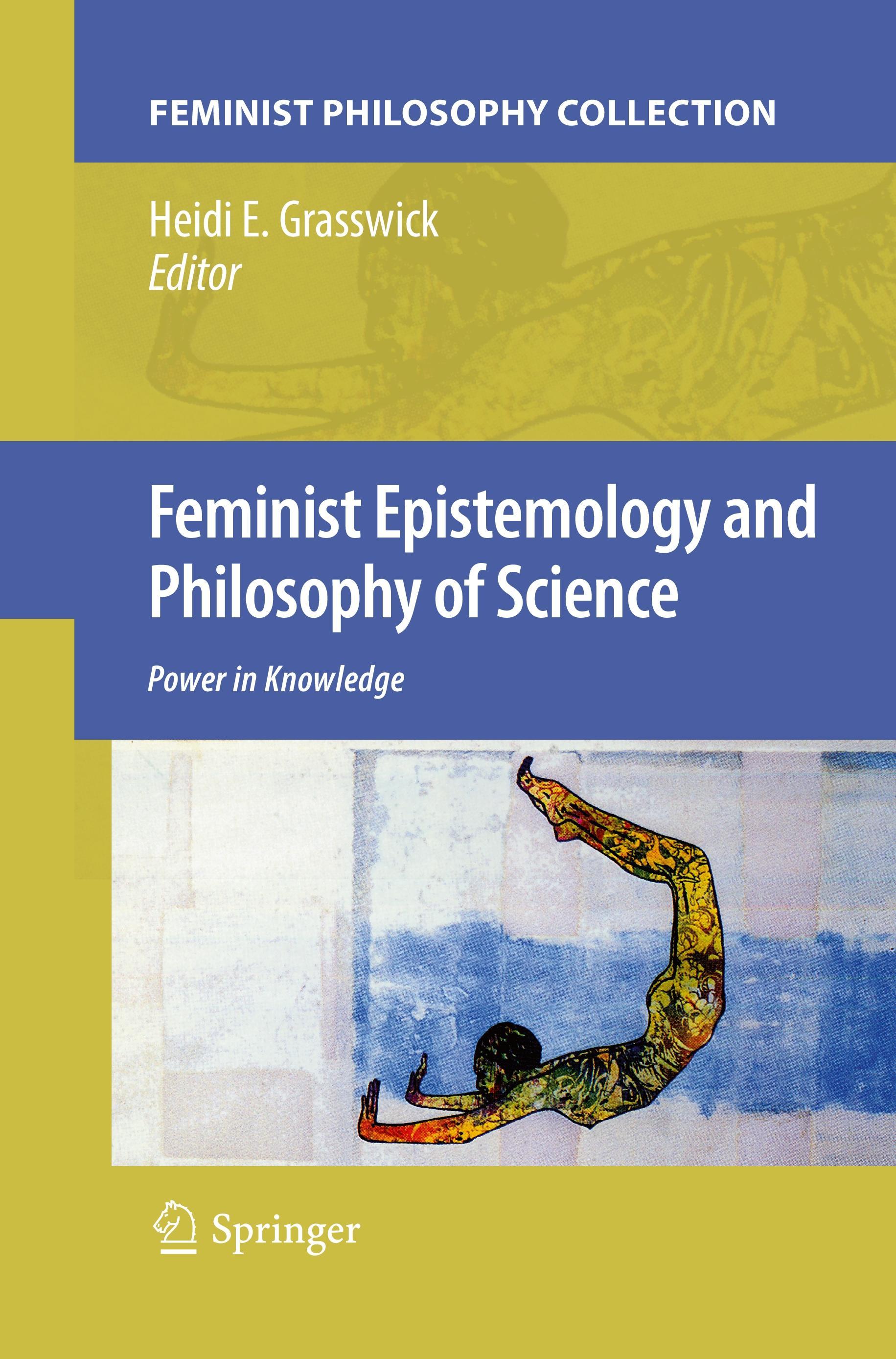 Feminist Epistemology and Philosophy of Science