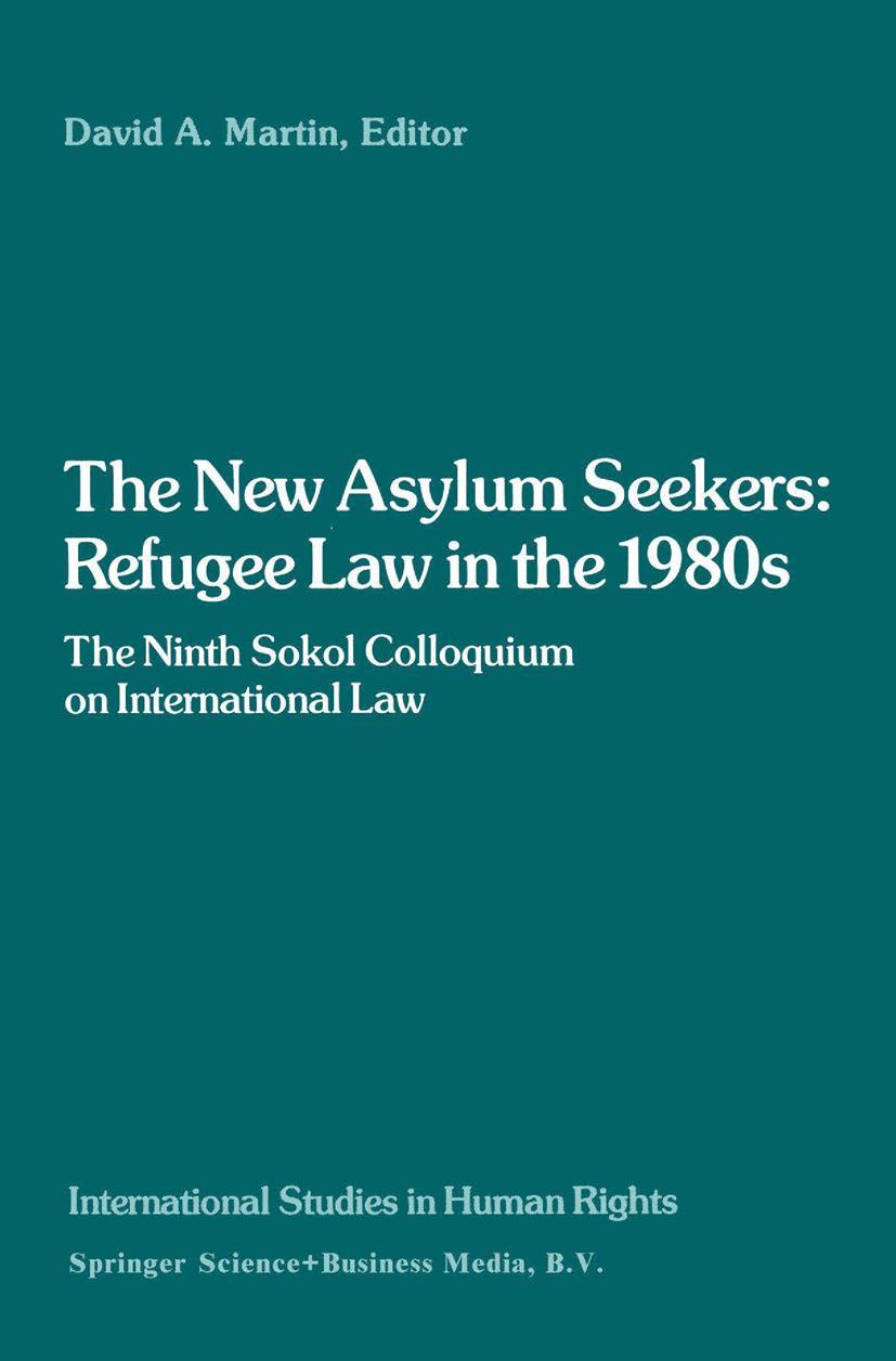 The New Asylum Seekers: Refugee Law in the 1980s