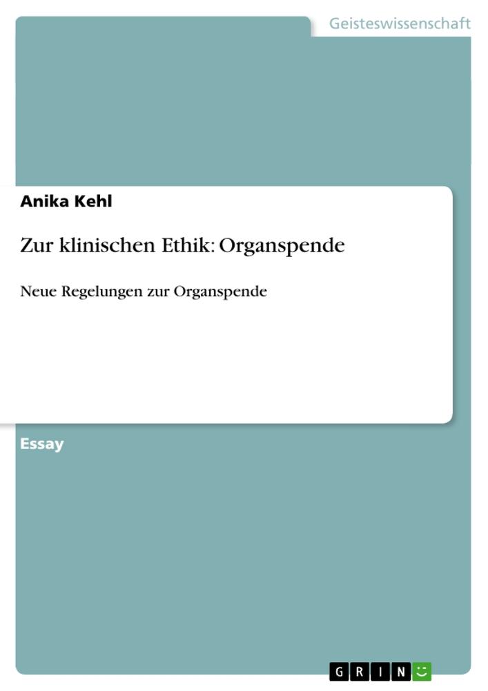 Zur klinischen Ethik: Organspende