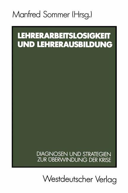 Lehrerarbeitslosigkeit und Lehrerausbildung