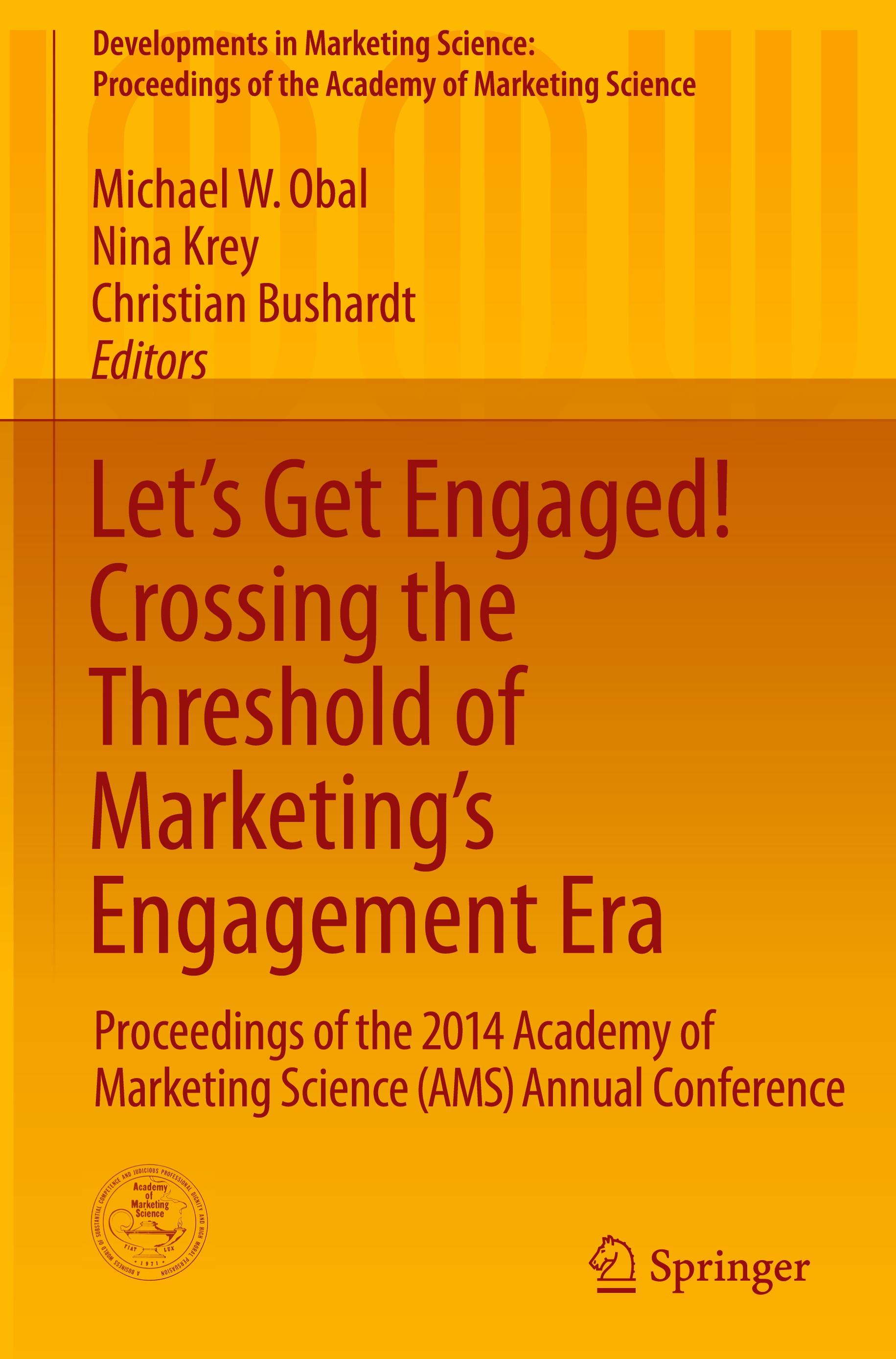 Let's Get Engaged! Crossing the Threshold of Marketing's Engagement Era