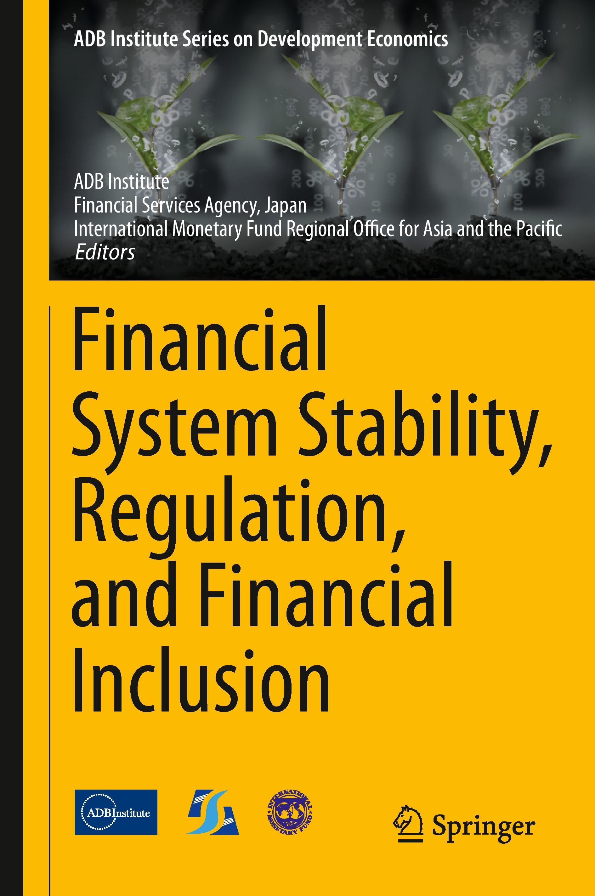 Financial System Stability, Regulation, and Financial Inclusion