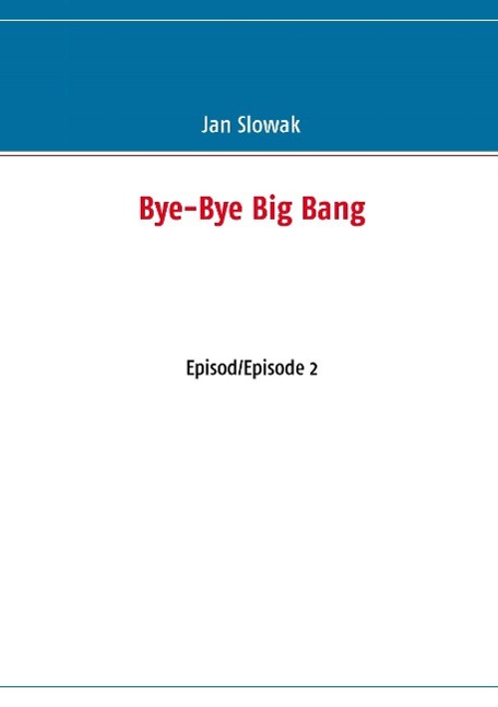 Bye-Bye Big Bang