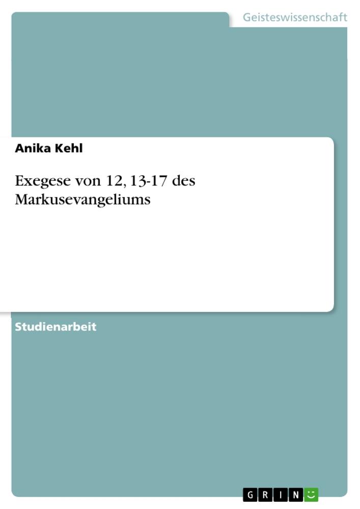 Exegese von 12, 13-17 des Markusevangeliums