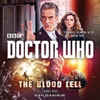 Doctor Who: The Blood Cell: A 12th Doctor Novel