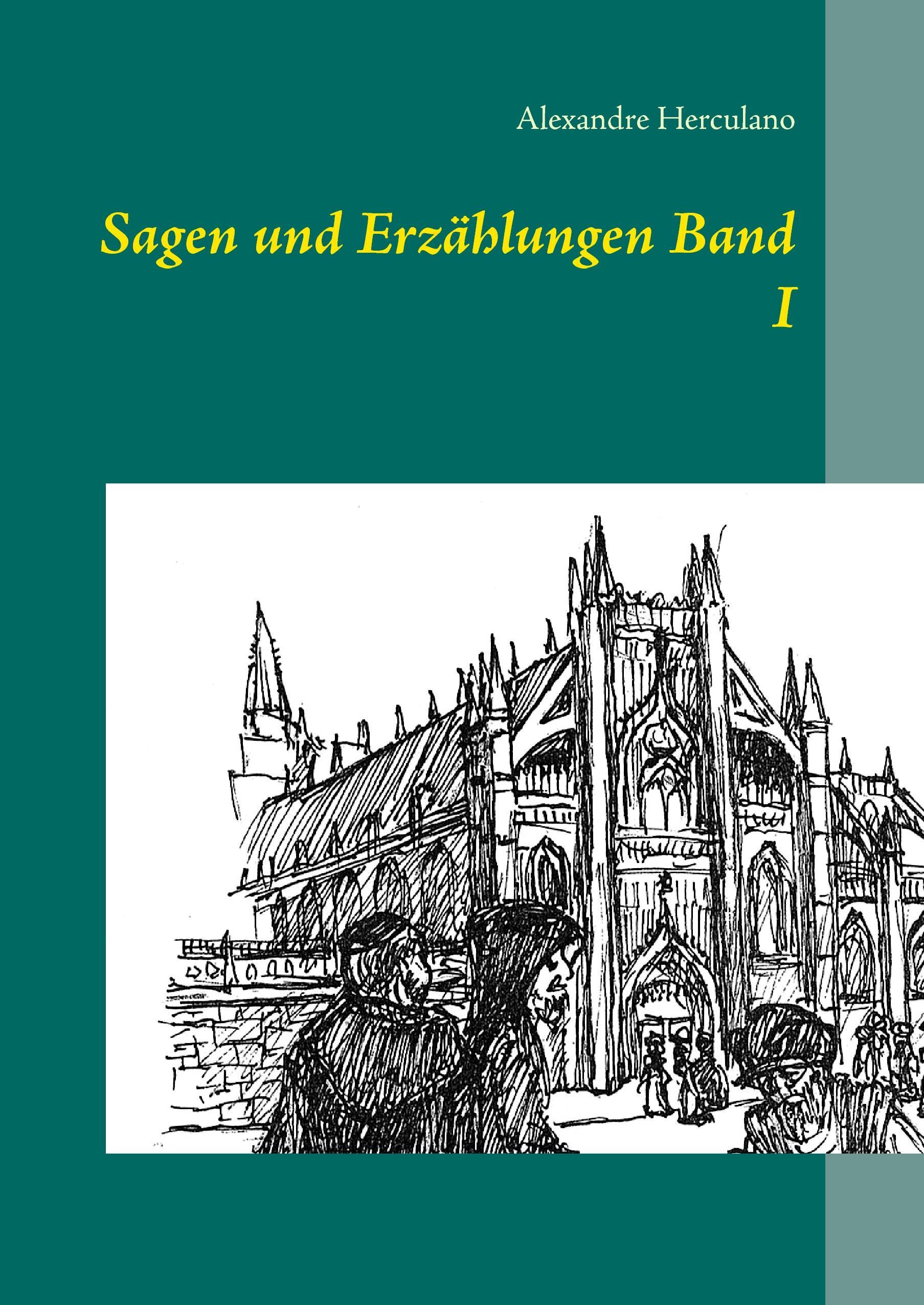 Sagen und Erzählungen Band I