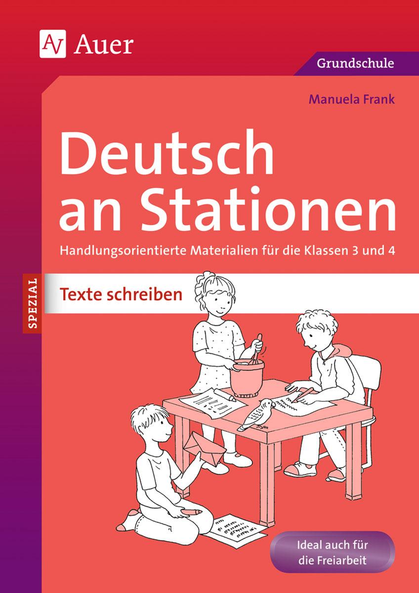 Deutsch an Stationen SPEZIAL Texte schreiben 3-4