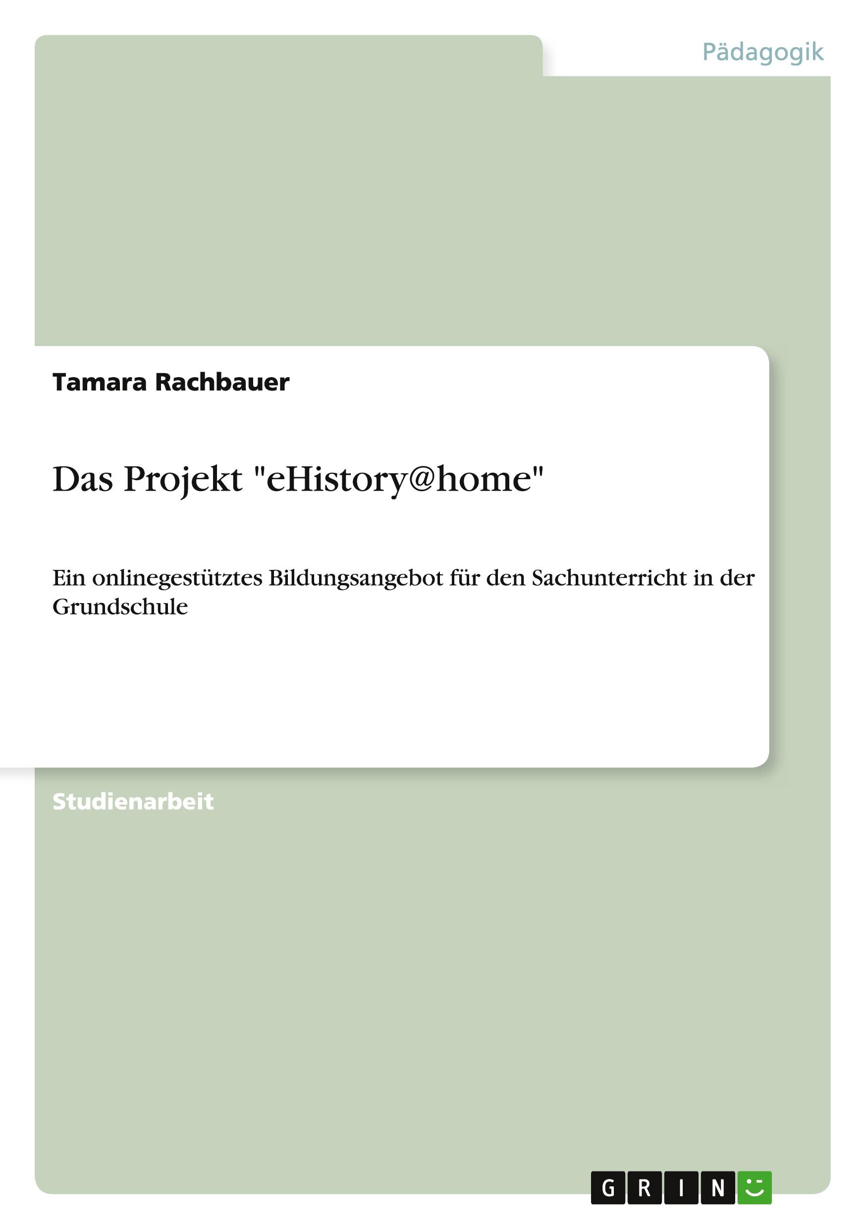 Das Projekt "eHistory@home"